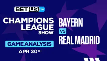 Prediction and Analysis: Bayern vs Real Madrid April 30, 2024