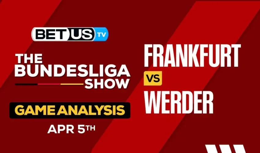 Prediction and Analysis: Frankfurt vs Werder Bremen April 05, 2024