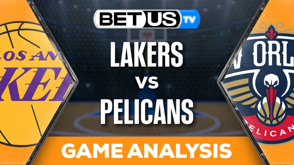 Prediction and Analysis: Lakers vs Pelicans April 16, 2024