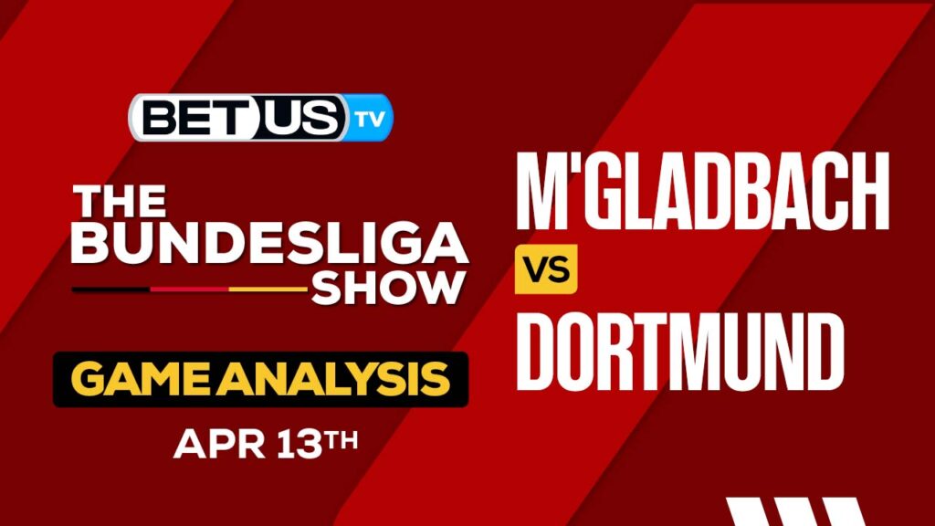 Prediction and Analysis: M'gladbach vs Dortmund April 13, 2024