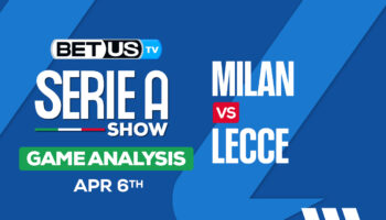 Predictions and Analysis: Milan vs Lecce April 6, 2024