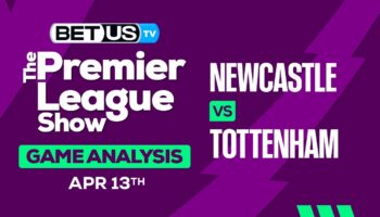 Prediction and Analysis: Newcastle vs Tottenham April 13, 2024
