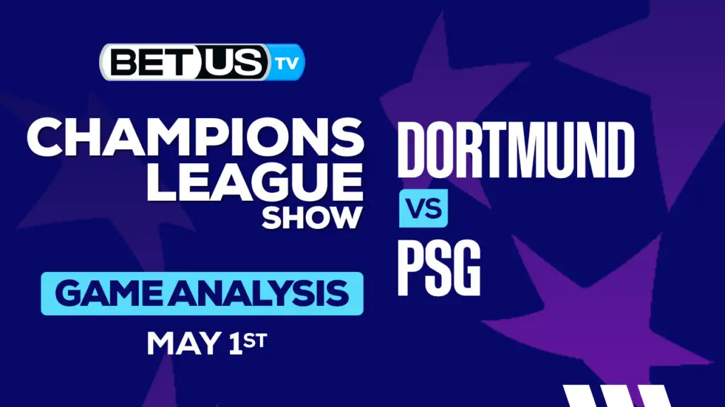 Prediction and Analysis: Dortmund vs PSG April 26, 2024