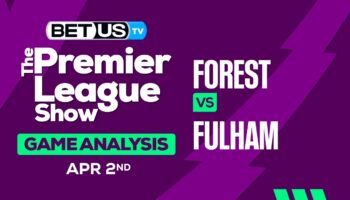 Predictions and Analysis: Forest vs Fulham April 2, 2024