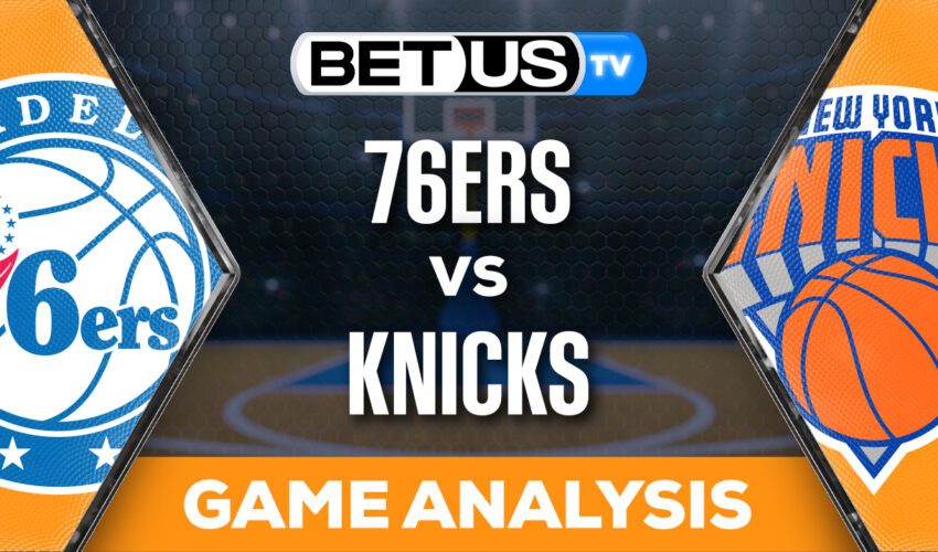 Prediction and Analysis: 76ers vs Knicks April 22, 2024
