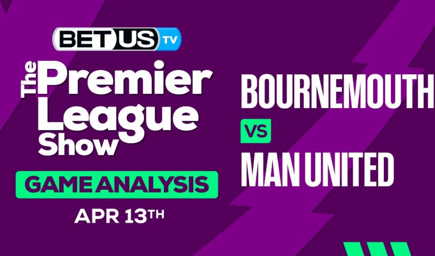 Prediction and Analysis: Bournemouth vs Man United April 13, 2024