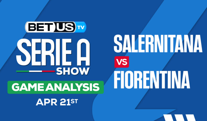 Prediction and Analysis: Salernitana vs Fiorentina April 21, 2024
