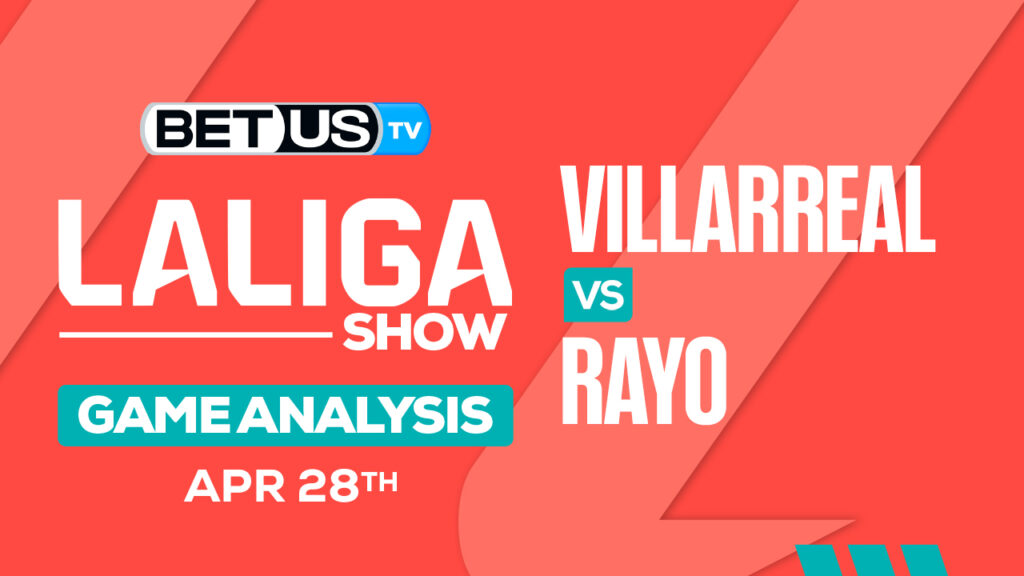 Villarreal vs Rayo Game Preview
