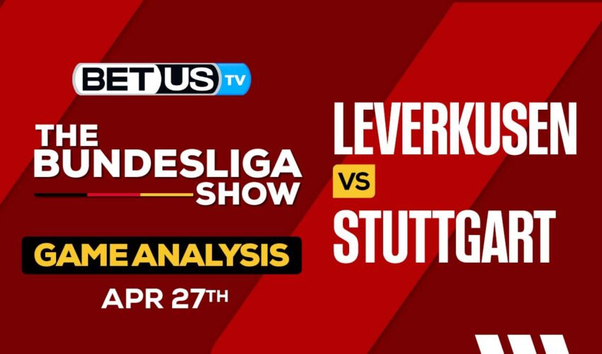 Prediction and Analysis: Leverkusen vs Stuttgart April 27, 2024