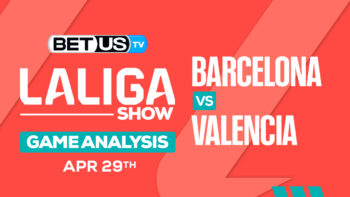 Predictions and Analysis: Barcelona vs Valencia April 29, 2024