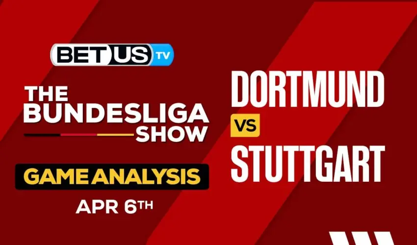 Prediction and Analysis: Dortmund vs Stuttgart April 06, 2024