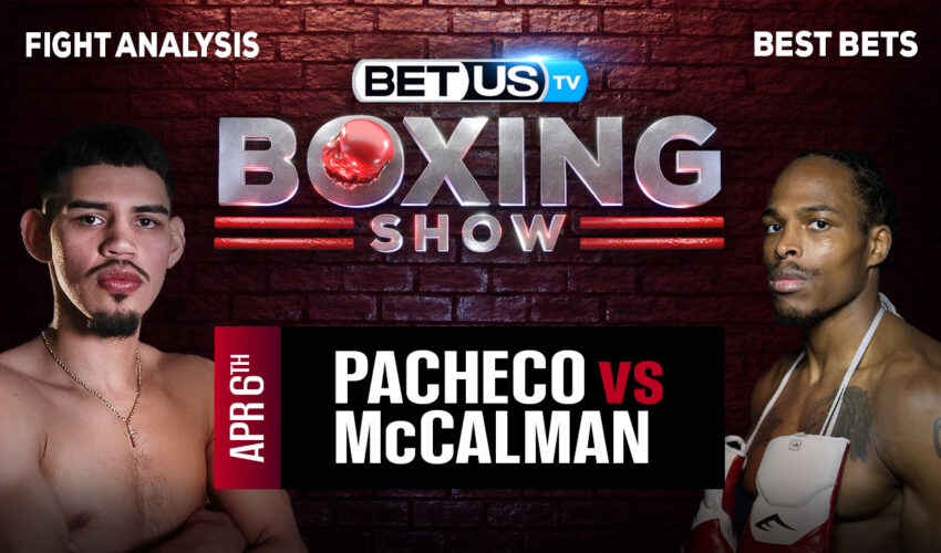 Prediction and Analysis: Pacheco vs McCalman April 06, 2024
