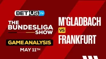 Prediction and Analysis: M’gladbach vs Frankfurt May 11, 2024