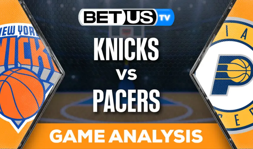 Predictions and Analysis: Knicks vs Pacers May 10, 2024