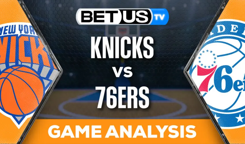 Prediction and Analysis: Knicks vs 76ers May 2, 2024