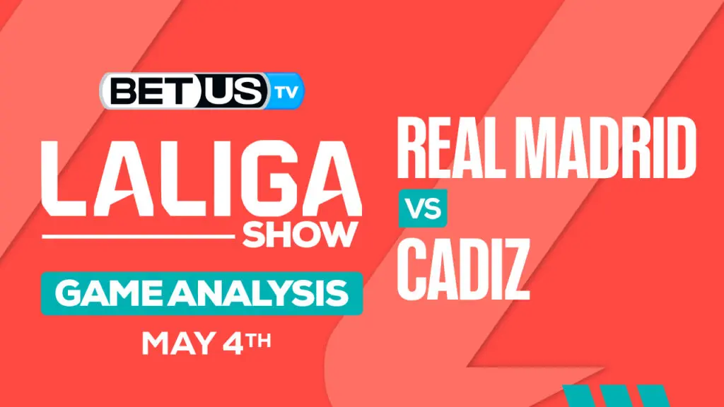 Prediction and Analysis: Real Madrid vs Cadiz May 04, 2024