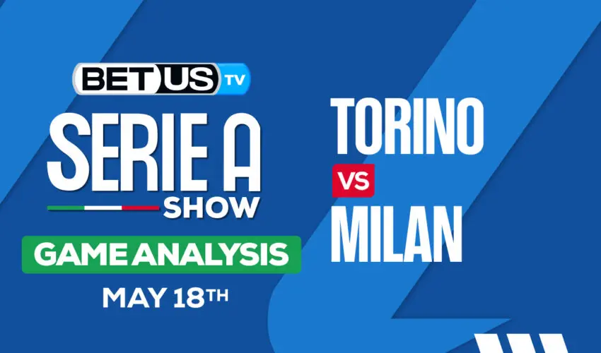 Prediction and Analysis: Torino vs Milan May 18, 2024