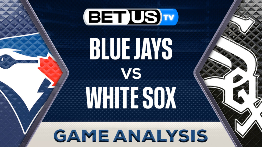 Prediction and Analysis: Blue Jays vs White Sox May 28, 2024