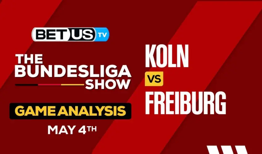 Predictions and Analysis: Koln vs Freiburg May 04, 2024