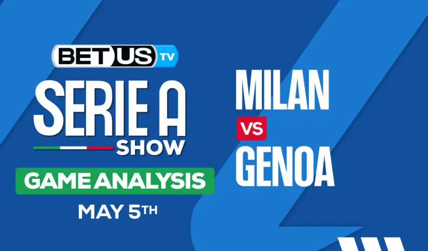 Prediction and Analysis: Milan vs Genoa May 05, 2024