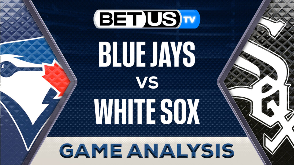 Prediction and Analysis: Toronto Blue Jays vs Chicago White Sox May 29, 2024