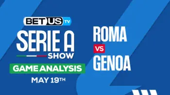 Predictions and Analysis: Roma vs Genoa May 19, 2024