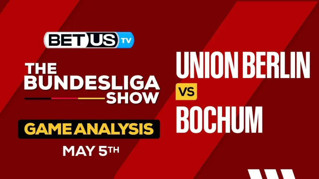 Prediction and Analysis: Union Berlin vs Bochum May 05, 2024