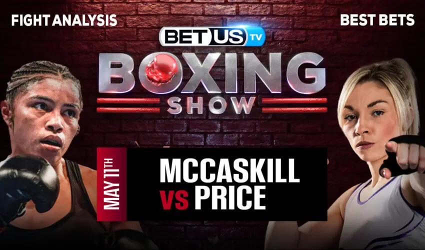 Prediction and Analysis: McCaskill vs Price May 11, 2024