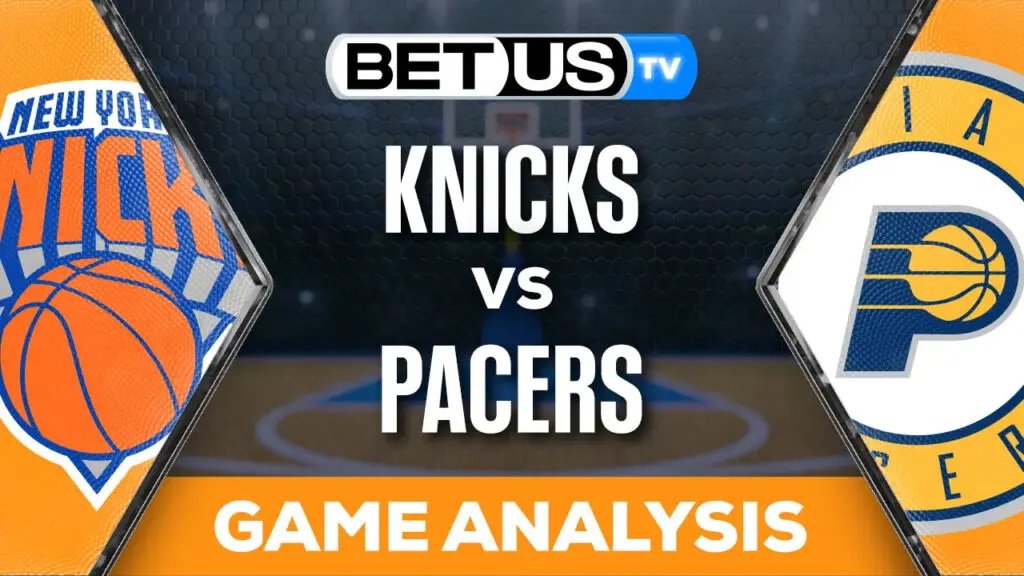 Prediction and Analysis: Knicks vs Pacers May 17, 2024