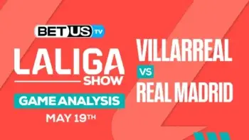 Prediction and Analysis: Villarreal vs Real Madrid May 19, 2024
