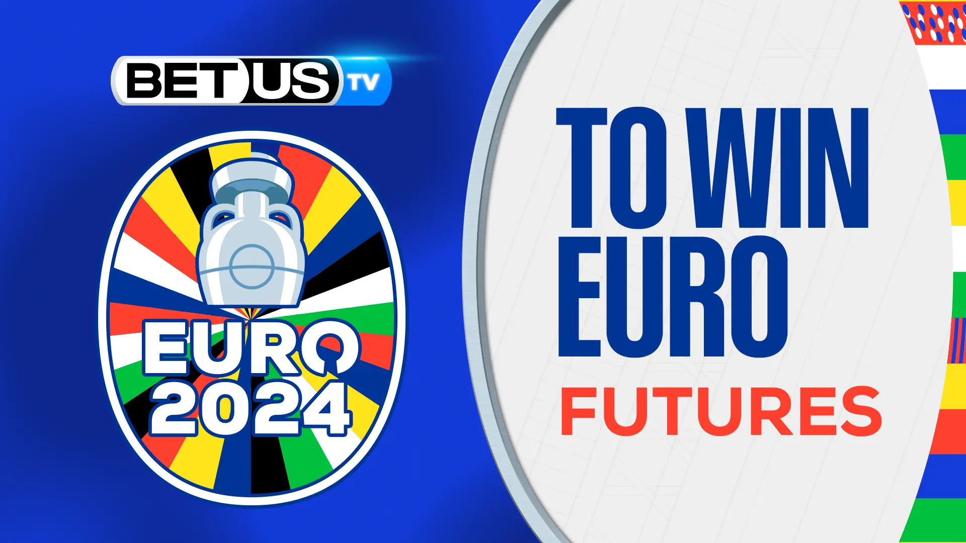 Predictions and Analysis To Win EURO 2024 Jun 07, 2024