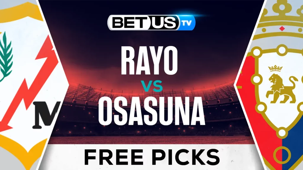 Prediction and Analysis: Rayo vs Osasuna September 16, 2024