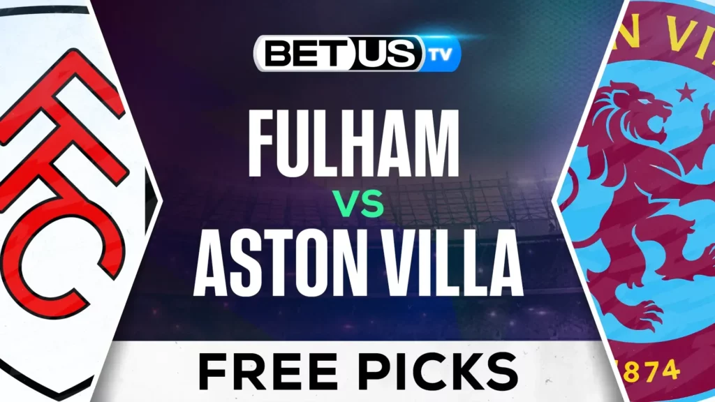 (Video) Fulham vs Aston Villa Prediction and Analysis Oct 19, 2024