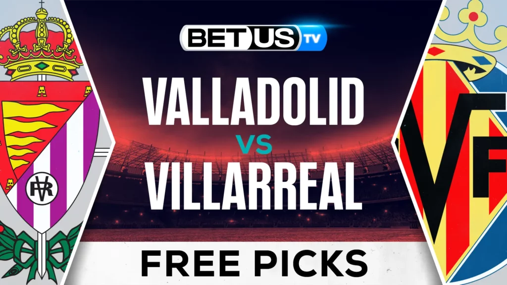 (Video) Valladolid vs Villarreal Prediction and Analysis Oct 26, 2024