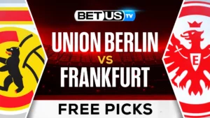 FC Union Berlin vs Eintracht Frankfurt Picks 3/19/2023