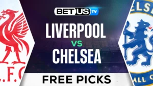 Fulham vs Liverpool: Picks &#038; Preview 8/04/2022