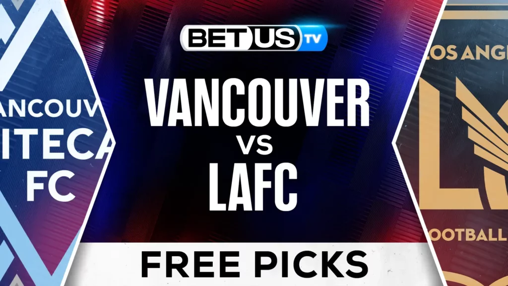 (Video) Vancouver vs LAFC Prediction and Analysis Nov 03, 2024