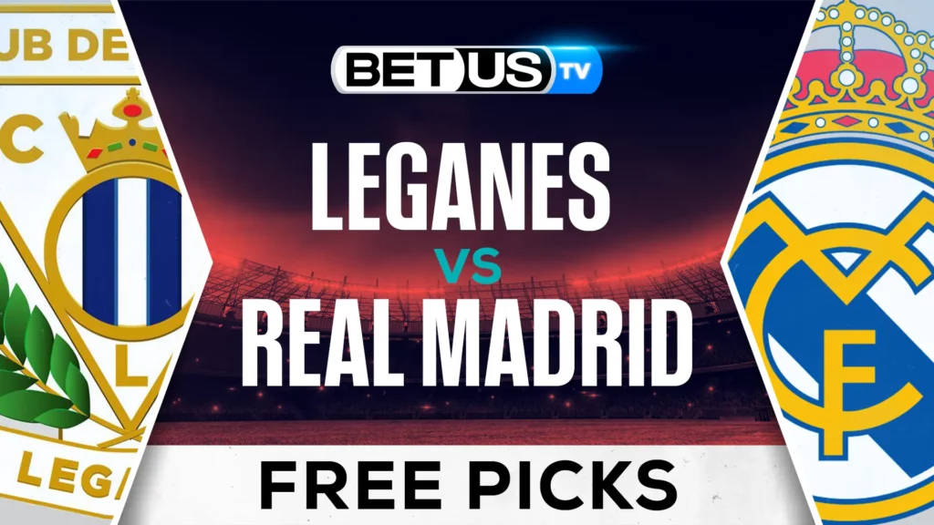 (Video) Leganés vs Real Madrid Prediction and Analysis Nov 24th, 2024