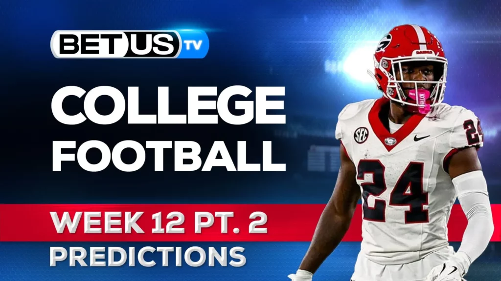 (Video) College Football Picks Week 12 PT.2 Odds, Predictions and Best Bets