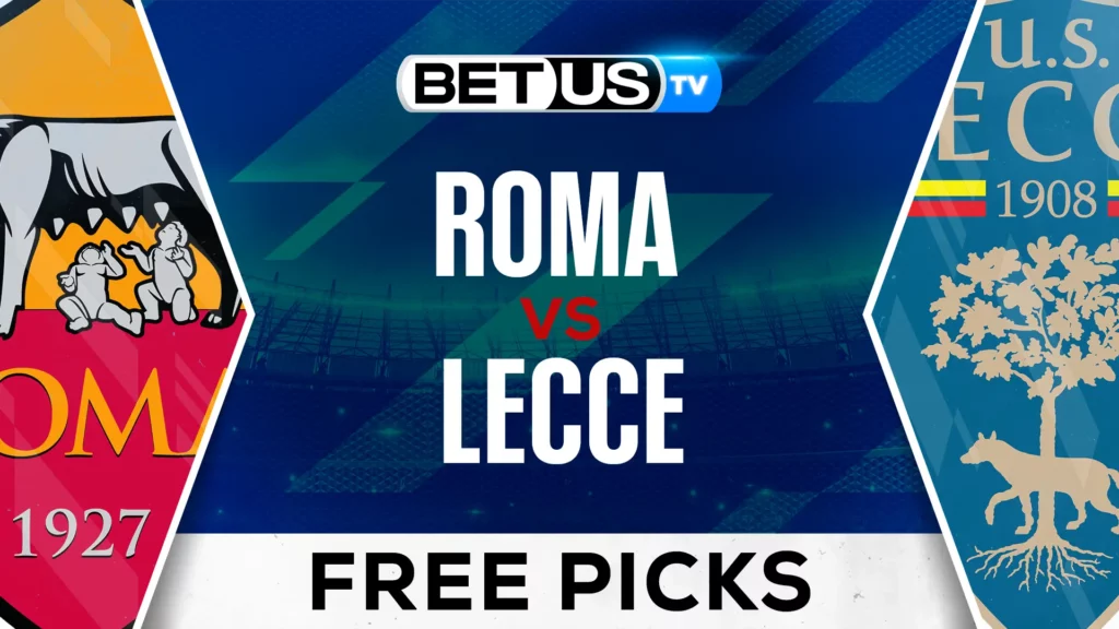 (Video) Roma vs Lecce Prediction and Analysis Dec 07, 2024