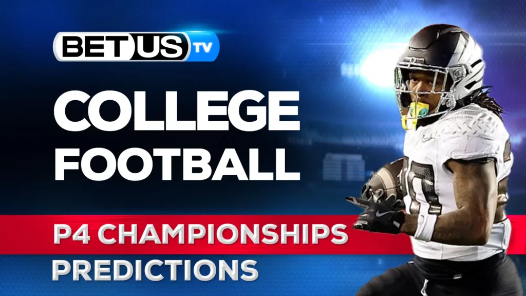 (Video) College Football Picks (P4, Conf. Championships): Odds, CFB Predictions and Best Bets