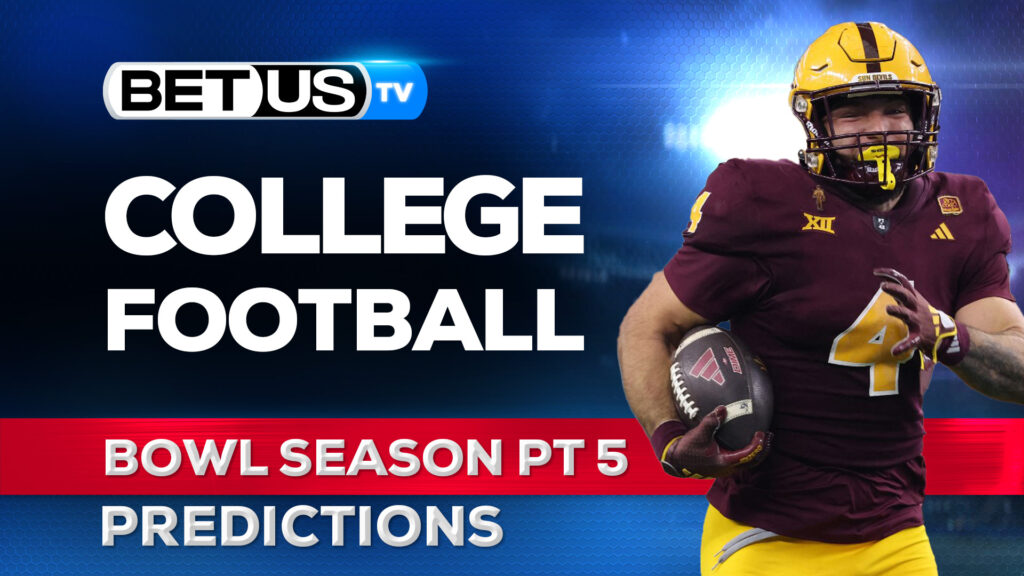 College Football Picks: Bowl Season (PT.5): Football Odds, CFB Predictions and Best Bets