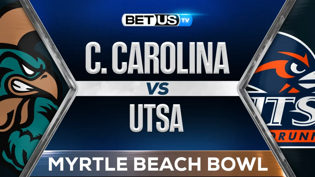(Video) Myrtle Beach Bowl: C. Carolina vs UTSA Prediction and Analysis December 23, 2024