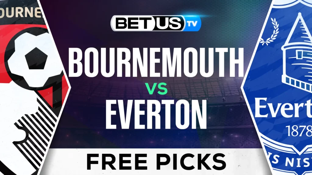 Bournemouth vs Everton Prediction and Analysis Jan 04, 2025