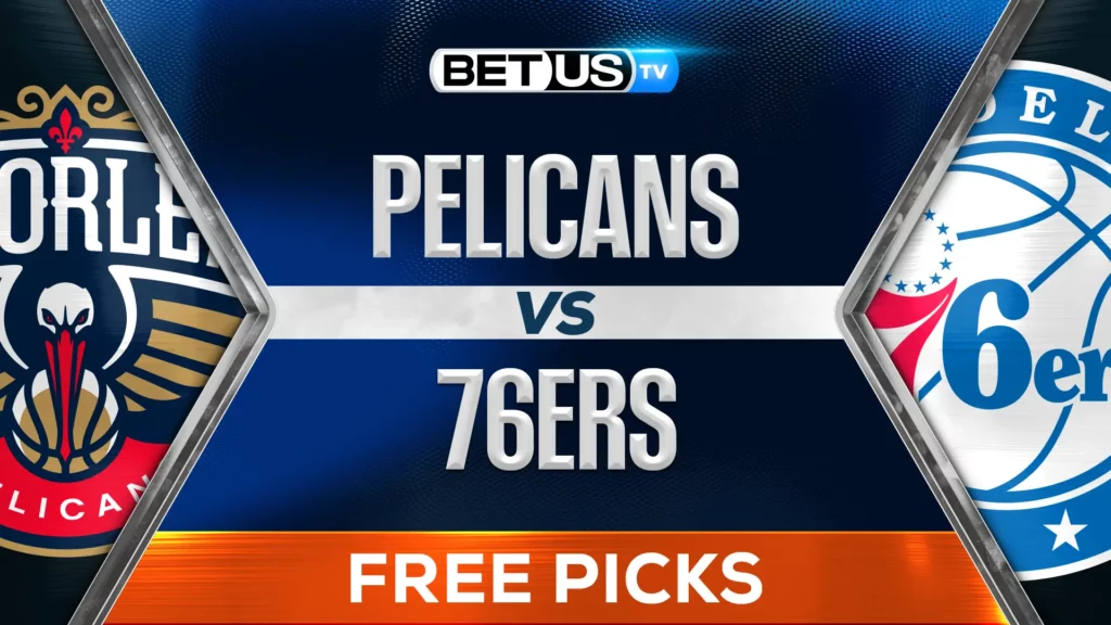 New Orleans Pelicans vs Philadelphia 76ers Prediction and Analysis Jan 10th, 2025