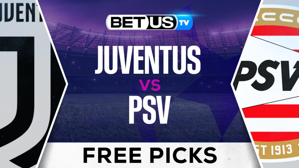 Juventus vs PSV Prediction and Analysis Feb 11, 2025