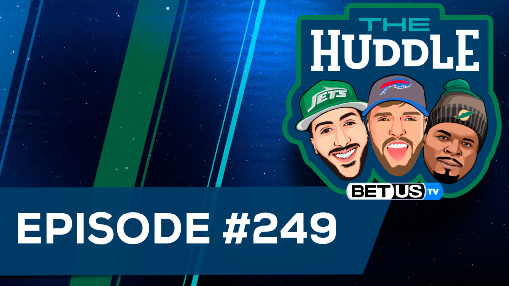 The Huddle Ep. 249