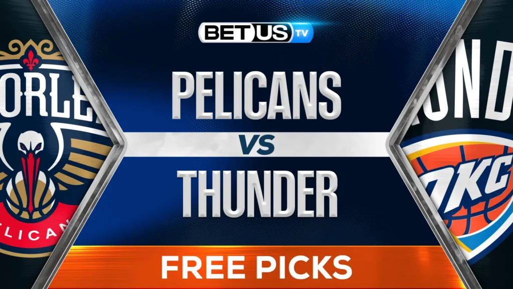 New Orleans Pelicans vs Oklahoma City Thunder Prediction and Analysis Feb 10th, 2025