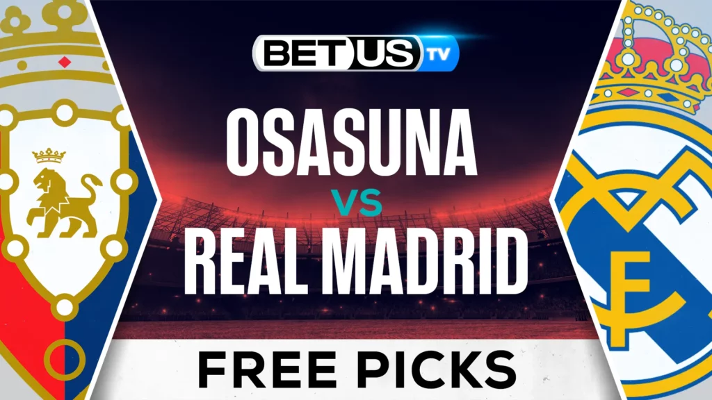 Osasuna vs Real Madrid – Prediction and Analysis – February 15th, 2025
