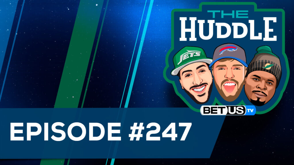The Huddle Ep. 247